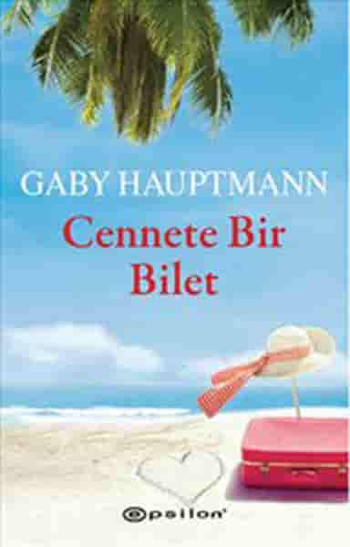 Gaby Hauptmann – Cennete Bir Bilet Pdf e-kitap indir