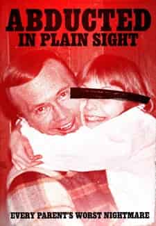 Abducted in Plain Sight Belgesel indir | NF 1080p | 2017