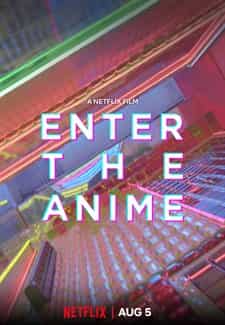 Enter the Anime Belgesel indir | NF 1080p | 2019