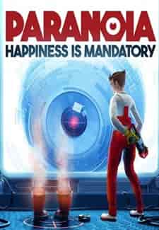 Paranoia: Happiness is Mandatory PC Oyun indir