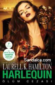 Laurell K. Hamilton – Harlequin Ölüm Cezası PDF indir (Anita Blake Serisi 15. Kitap)