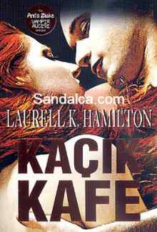 Laurell K. Hamilton – Kaçık Kafe PDF indir (Anita Blake Serisi 4. Kitap)