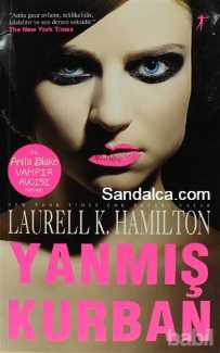Laurell K. Hamilton – Yanmış Kurban PDF indir (Anita Blake Serisi 7. Kitap)