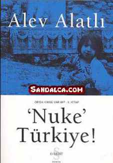Alev Alatlı – Or’da Kimse Var mı? – Nuke Türkiye 2. Kitap PDF ePub indir