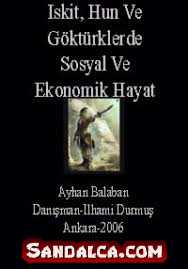 Ayhan Balaban - İskit, Hun ve Göktürklerde Sosyal ve Ekonomik Hayat PDF ePub indir