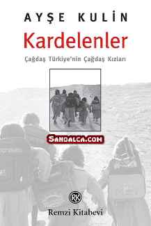 Ayşe Kulin – Kardelenler – Çağdaş Türkiye’nin Çağdaş Kızları PDF ePub indir