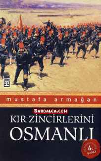 Mustafa Armağan – Kır Zincirlerini Osmanlı PDF ePub indir