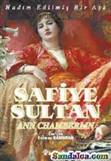 Ann Chamberlin - Safiye Sultan - 1.Cilt - Hadım Edilmiş Bir Aşk PDF ePub indir