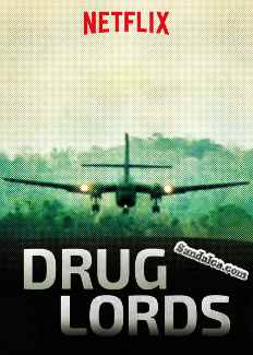 Uyuşturucu Baronları – Drug Lords 1. Sezon Tüm Bölümleri Türkçe Dublaj indir | 1080p DUAL