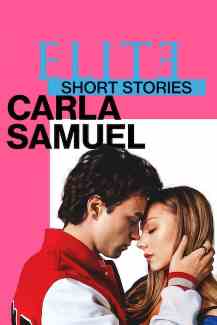 Elite Öyküler: Carla ve Samuel Tüm Bölümleri Türkçe Dublaj indir | 1080p DUAL