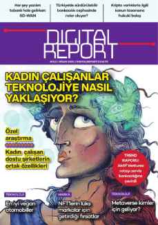 Digital Report Dergisi Nisan 2022 PDF indir