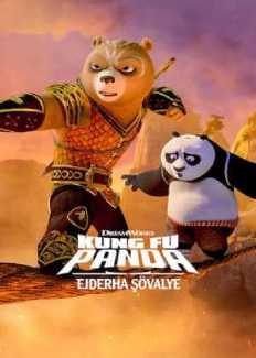 Kung Fu Panda: Ejderha Şövalye Tüm Bölümleri Türkçe Dublaj indir