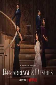 Remarriage & Desires 1. Sezon Tüm Bölümleri Türkçe Dublaj indir